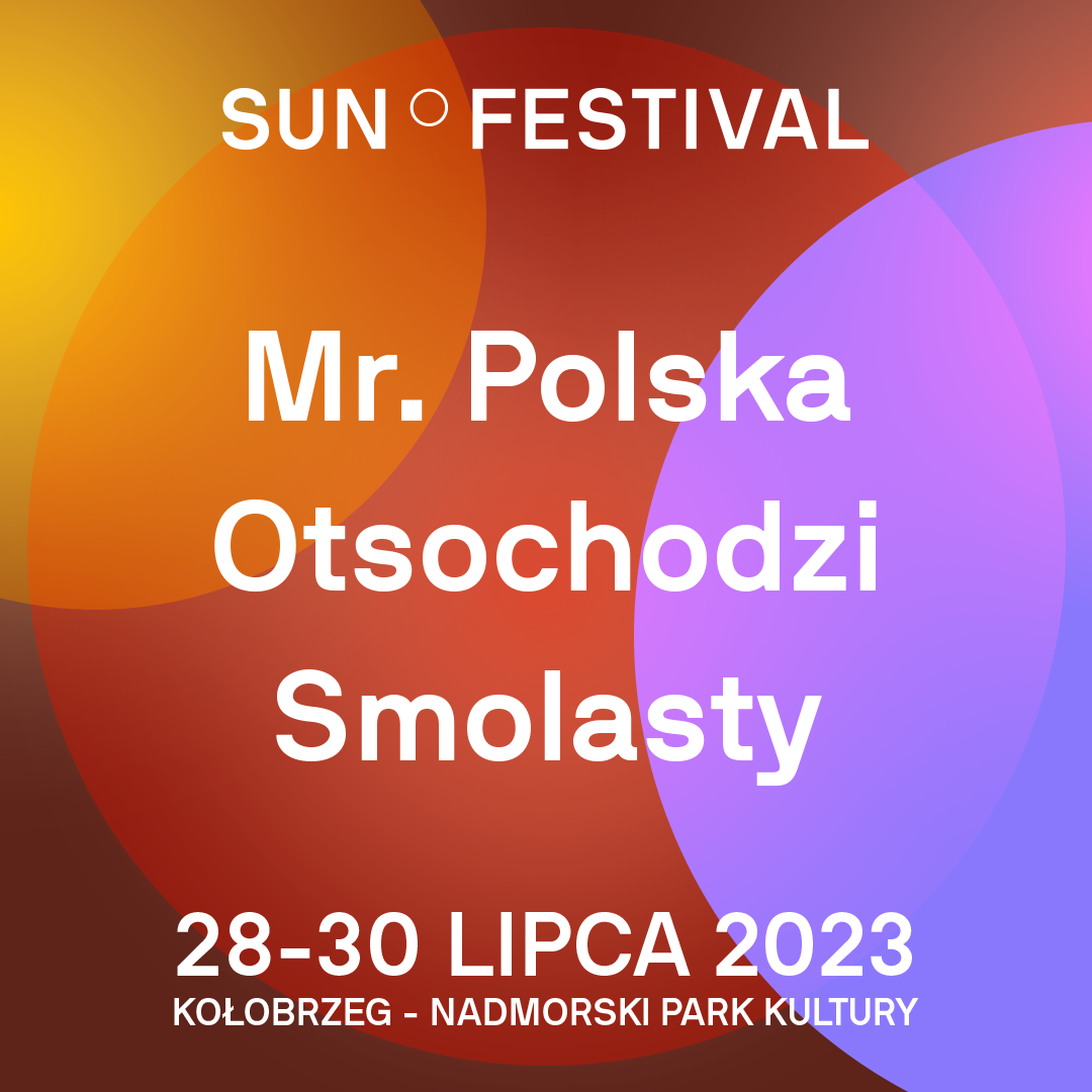 Sun Festival nie zwalnia tempa. Poznaliśmy kolejnych artystów SUN