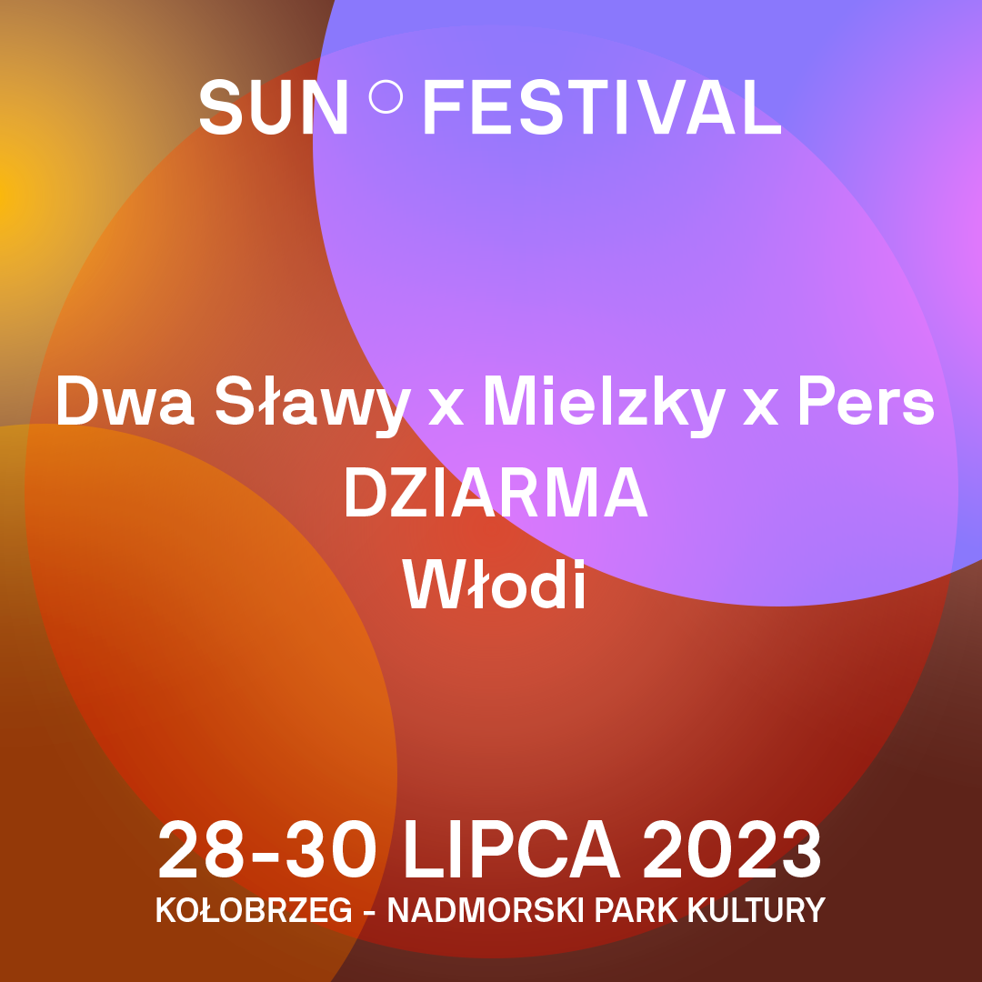 Kolejne ogłoszenia artystów na Sun Festival w Kołobrzegu SUN FESTIVAL